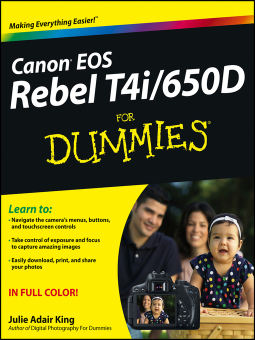 Title details for Canon EOS Rebel T4i/650D For Dummies by Julie Adair King - Available